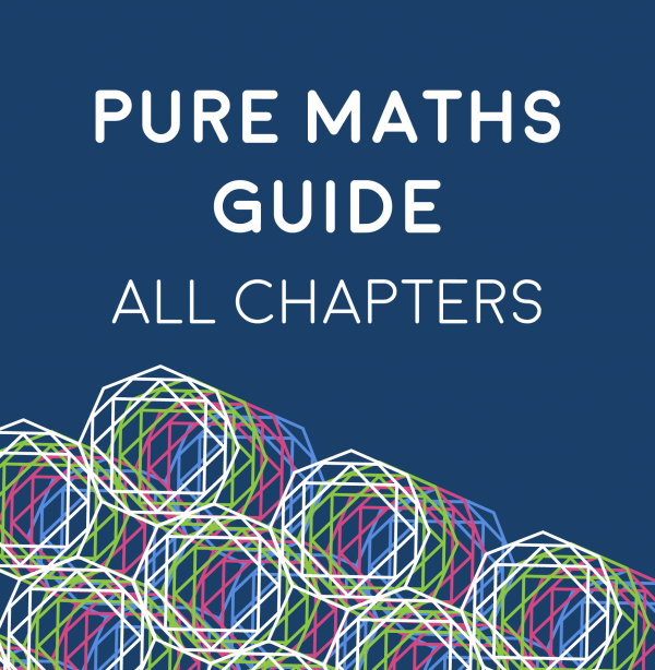 Pure Maths Guide All Chapters
