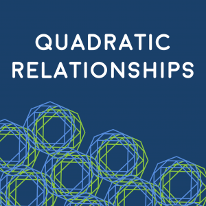 Quadratic Relationships